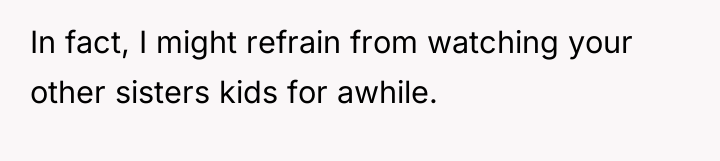 In fact, I might refrain from watching your other sisters...