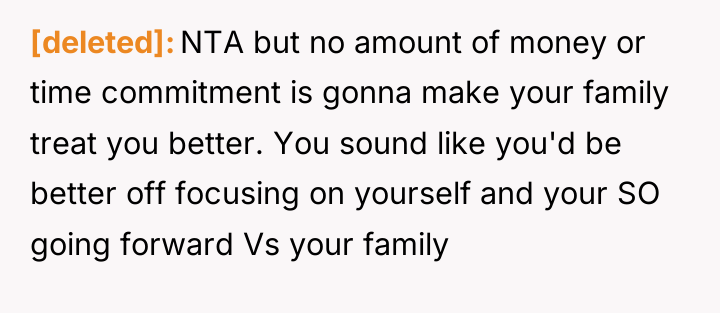 [deleted] NTA but no amount of money or time commitment...