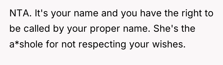 NTA. It's your name and you have the right to...