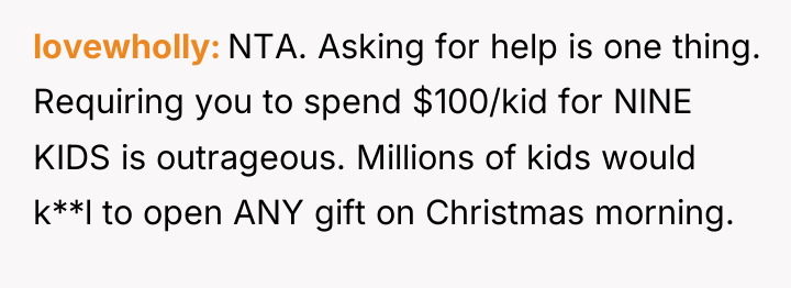 lovewholly NTA. Asking for help is one thing. Requiring you...
