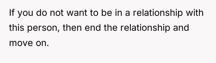 If you do not want to be in a relationship...