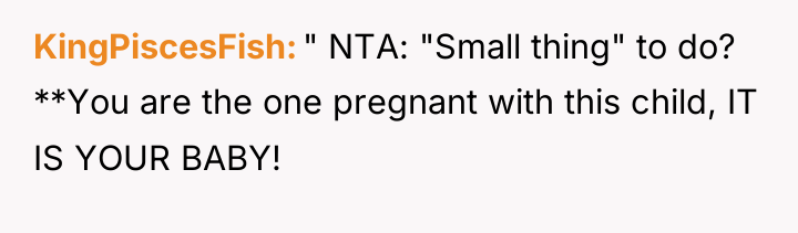 KingPiscesFish " NTA: "Small thing" to do? **You are the...