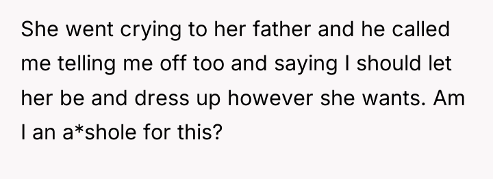 She went crying to her father and he called me...
