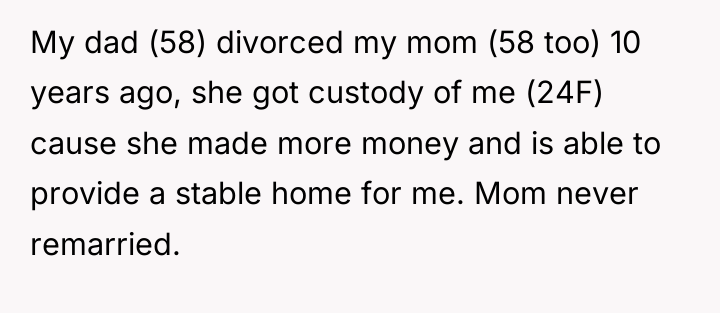My dad (58) divorced my mom (58 too) 10 years...