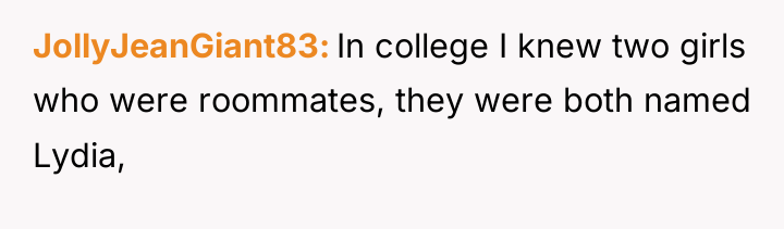 JollyJeanGiant83 In college I knew two girls who were roommates,...