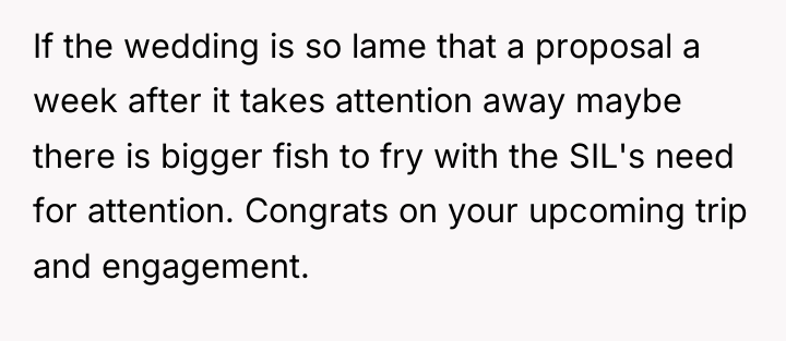 If the wedding is so lame that a proposal a...