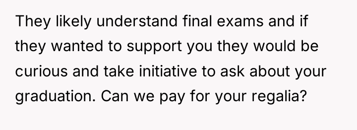 They likely understand final exams and if they wanted to...