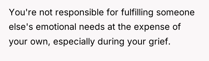 You're not responsible for fulfilling someone else's emotional needs at...