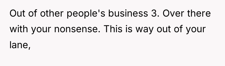 Out of other people's business 3. Over there with your...