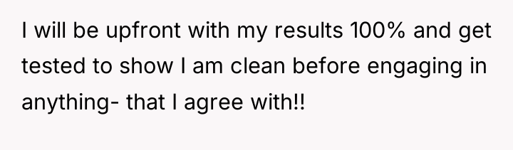 I will be upfront with my results 100% and get...
