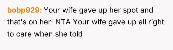 bobp929 Your wife gave up her spot and that's on...