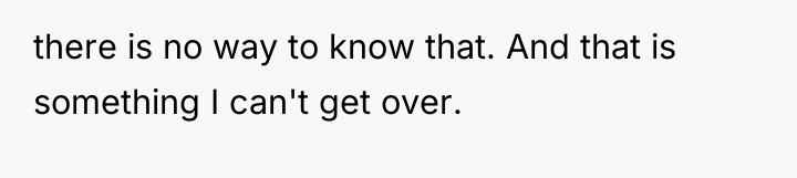 there is no way to know that. And that is...