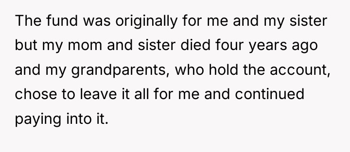 The fund was originally for me and my sister but...