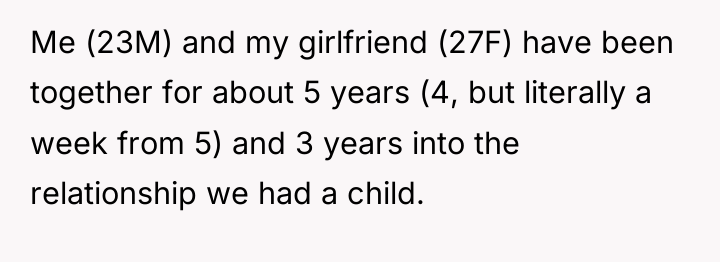 Me (23M) and my girlfriend (27F) have been together for...