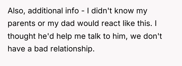 Also, additional info - I didn't know my parents or...