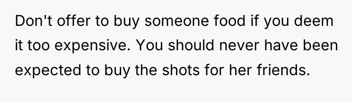 Don't offer to buy someone food if you deem it...
