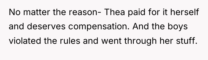 No matter the reason- Thea paid for it herself and...