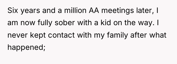 Six years and a million AA meetings later, I am...