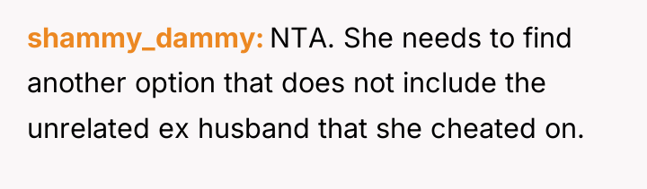 shammy_dammy NTA. She needs to find another option that does...