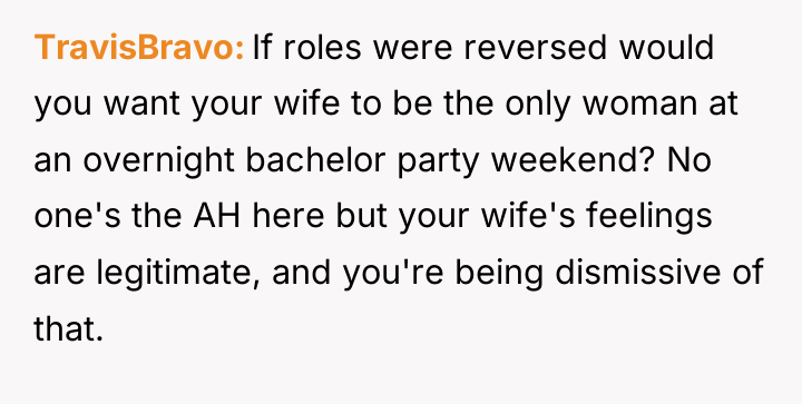 TravisBravo If roles were reversed would you want your wife...