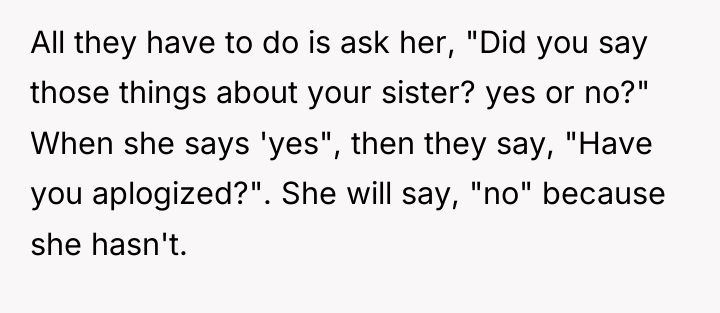 All they have to do is ask her, "Did you...