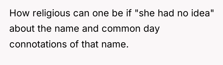 How religious can one be if "she had no idea"...