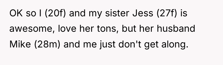 OK so I (20f) and my sister Jess (27f) is...