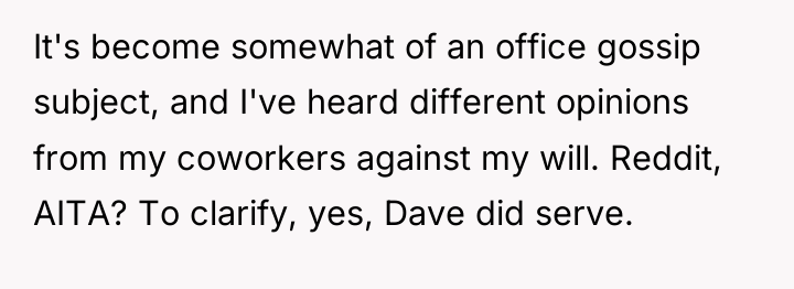 It's become somewhat of an office gossip subject, and I've...
