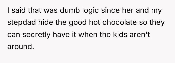 I said that was dumb logic since her and my...