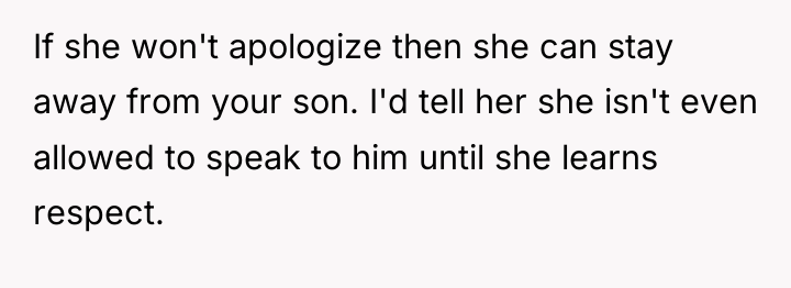 If she won't apologize then she can stay away from...