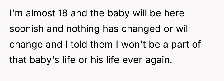 I'm almost 18 and the baby will be here soonish...