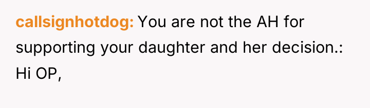 callsignhotdog You are not the AH for supporting your daughter...