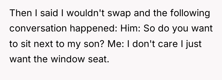 Then I said I wouldn't swap and the following conversation...