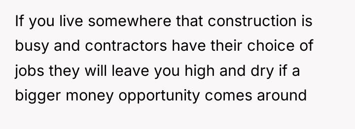 If you live somewhere that construction is busy and contractors...