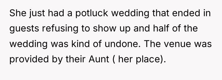 She just had a potluck wedding that ended in guests...