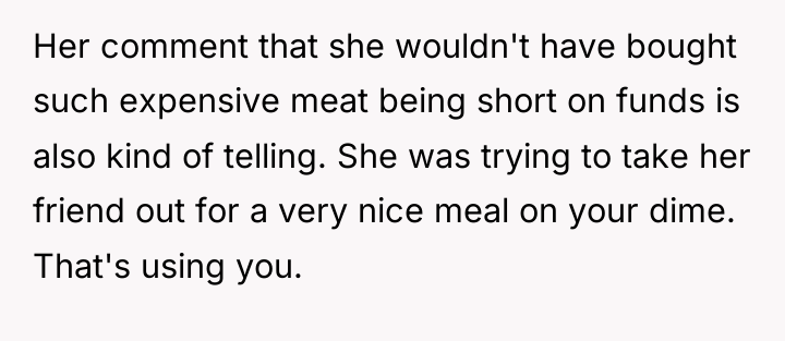 Her comment that she wouldn't have bought such expensive meat...