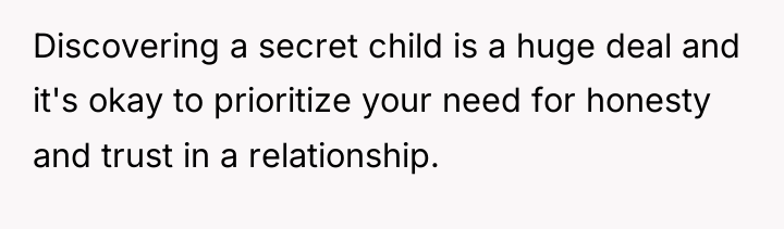 Discovering a secret child is a huge deal and it's...