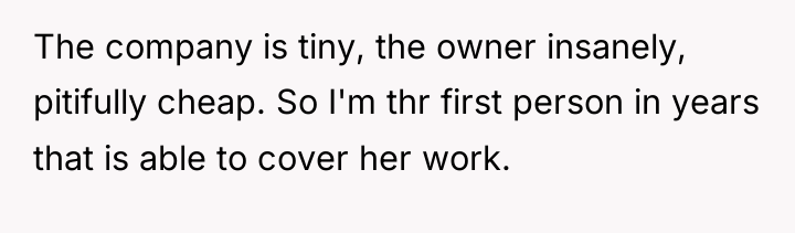 The company is tiny, the owner insanely, pitifully cheap. So...