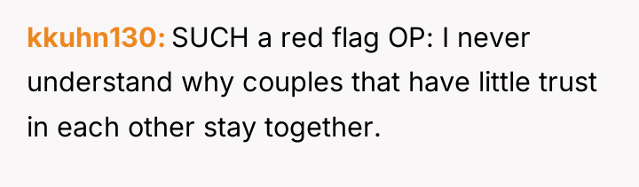 kkuhn130 SUCH a red flag OP: I never understand why...