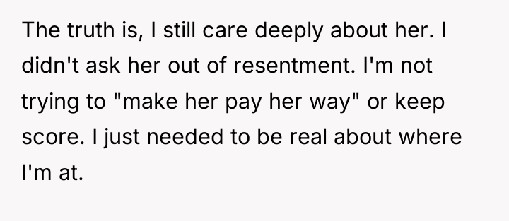 The truth is, I still care deeply about her. I...