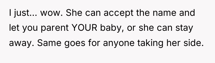 I just... wow. She can accept the name and let...