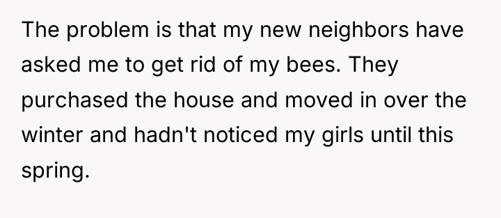 The problem is that my new neighbors have asked me...