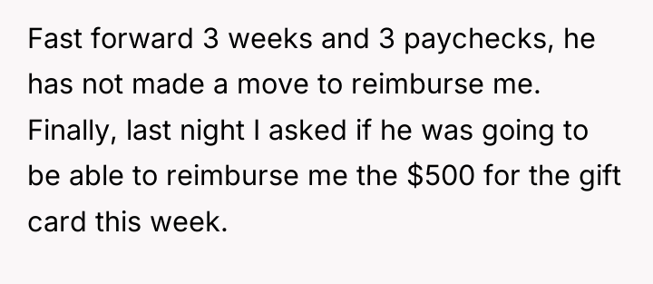 Fast forward 3 weeks and 3 paychecks, he has not...