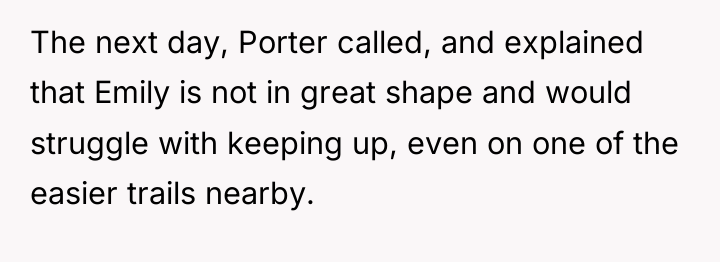 The next day, Porter called, and explained that Emily is...