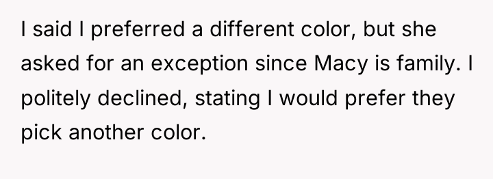 I said I preferred a different color, but she asked...