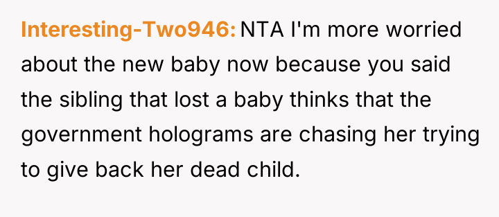 Interesting-Two946 NTA I'm more worried about the new baby now...