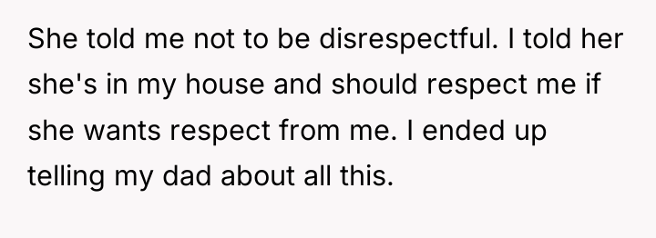 She told me not to be disrespectful. I told her...