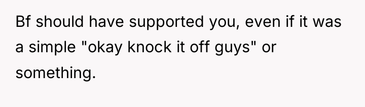 Bf should have supported you, even if it was a...