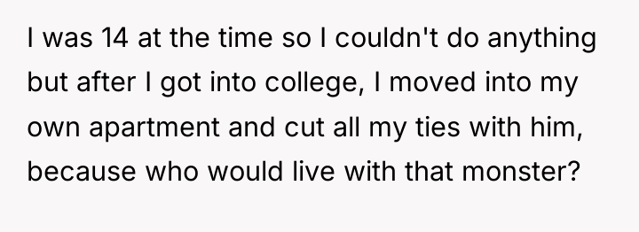 I was 14 at the time so I couldn't do...