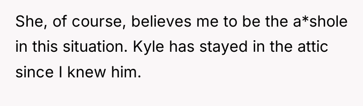 She, of course, believes me to be the a*shole in...
